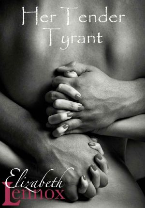 [The Alfieri Saga 05] • Her Tender Tyrant